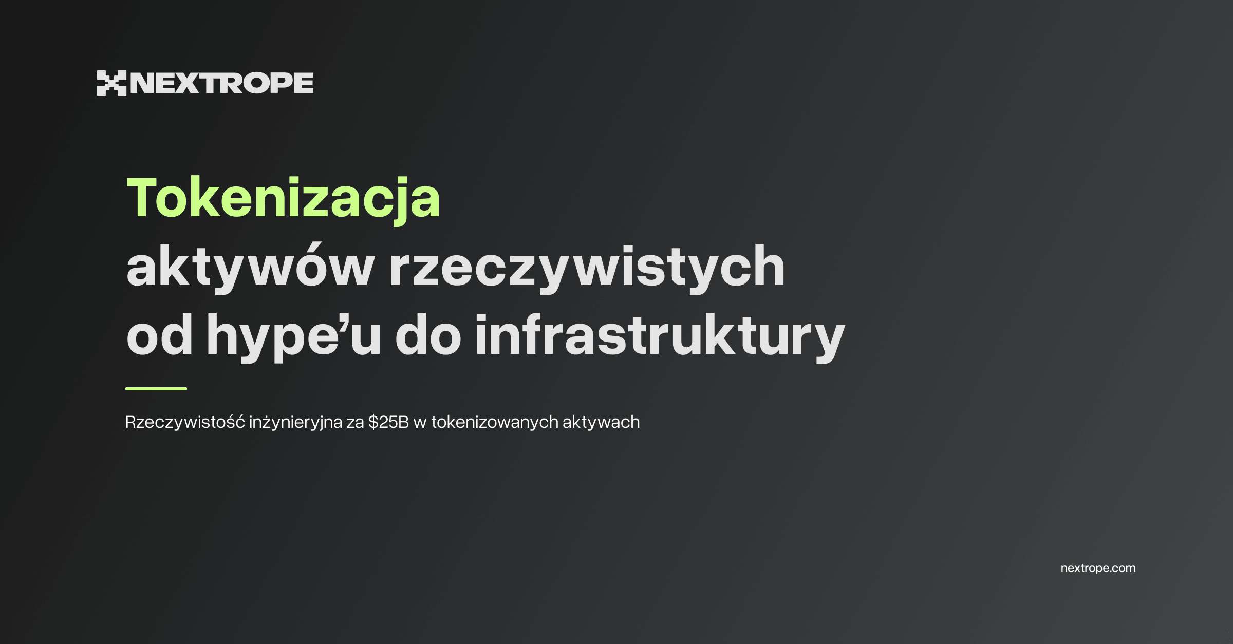 Tokenizacja aktywów rzeczywistych od hype’u do infrastruktury