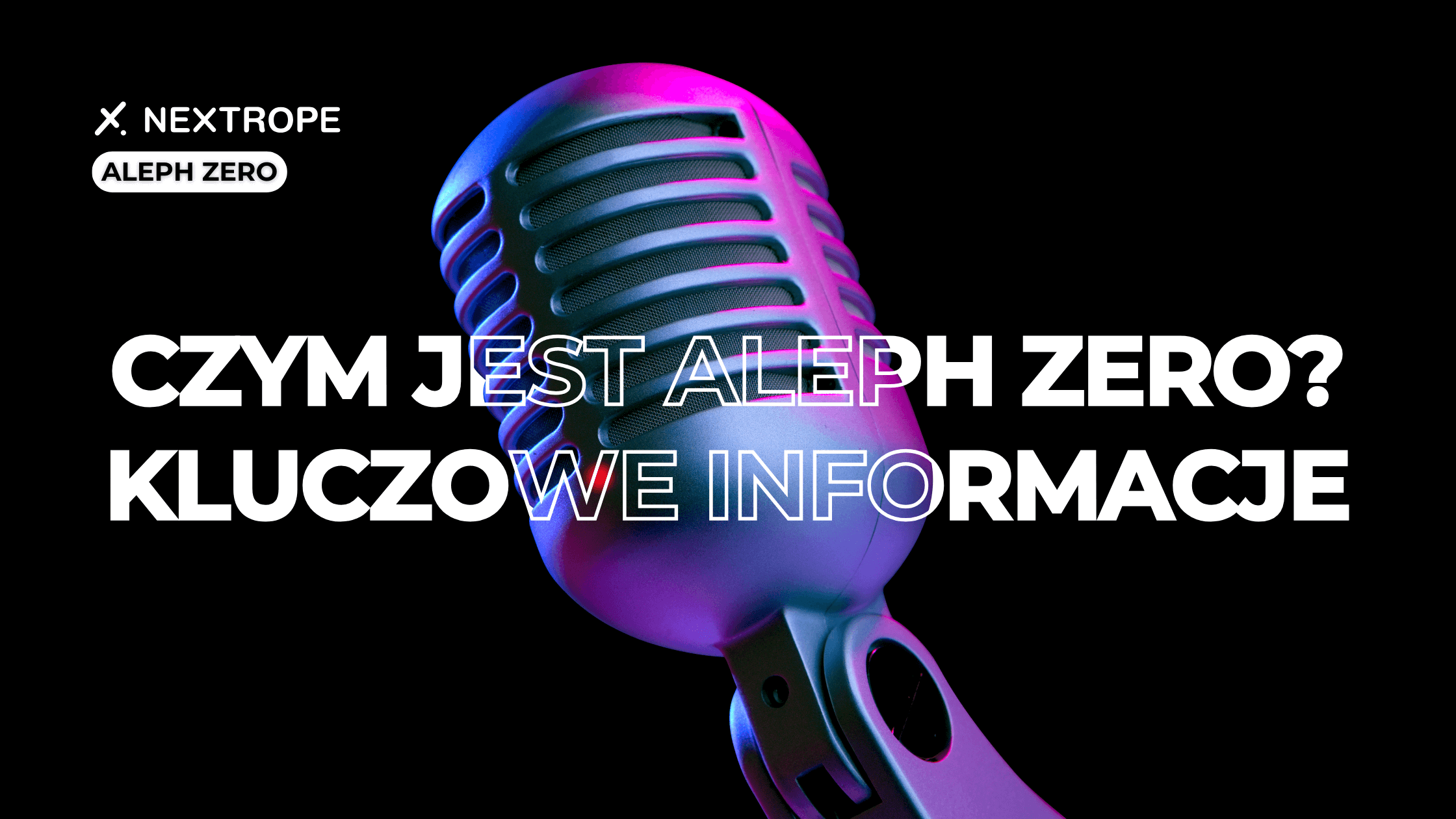 Czym jest Aleph-Zero? Kluczowe informacje