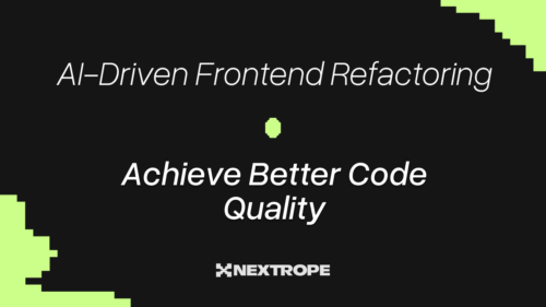 AI-Driven Frontend Refactoring – Achieve Better Code Quality