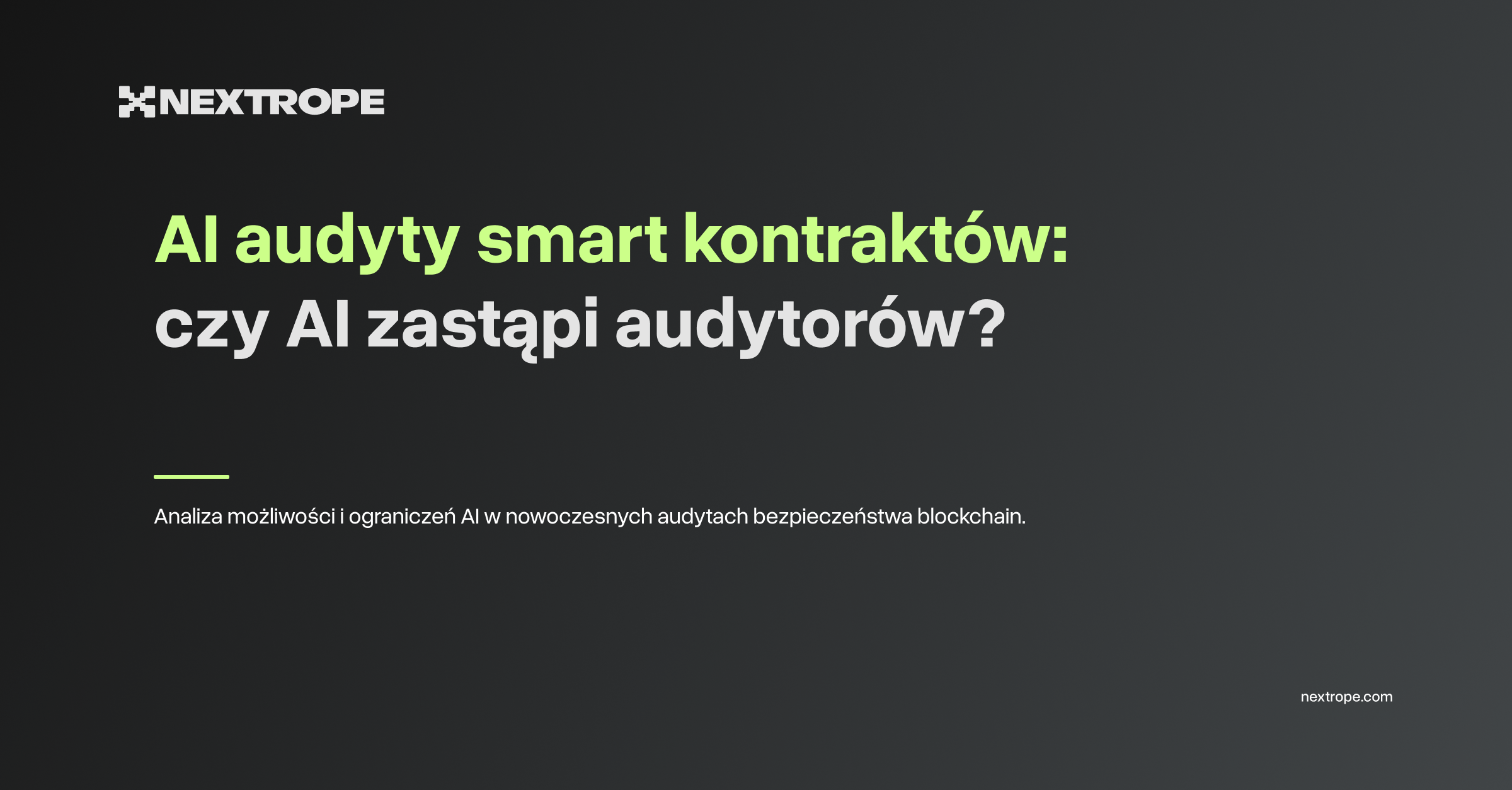 AI audyty smart kontraktów: czy AI zastąpi audytorów?